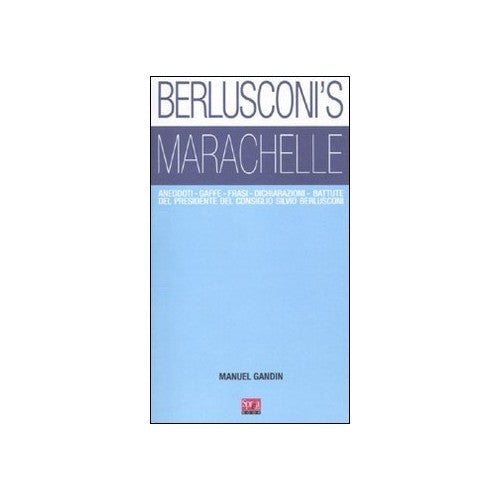 Libro - Berlusconi's marachelle - Gandin, Manuel