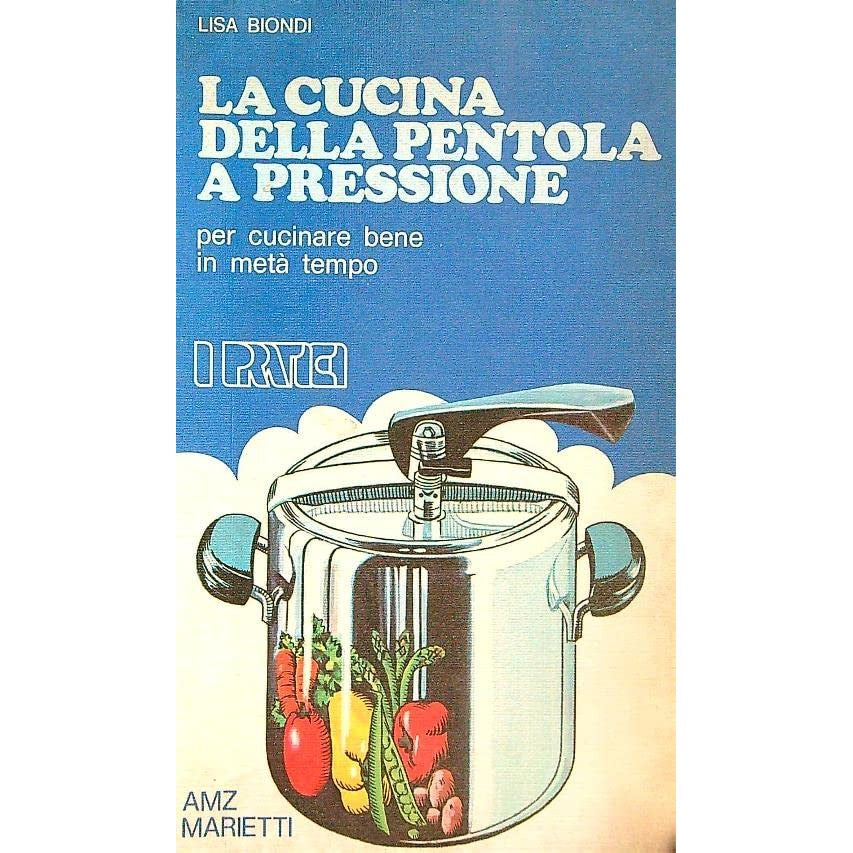 Libro - La cucina della pentola a pressione - Biondi, Lisa