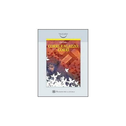 Libro - Corri ragazzo, corri - Orlev, Uri