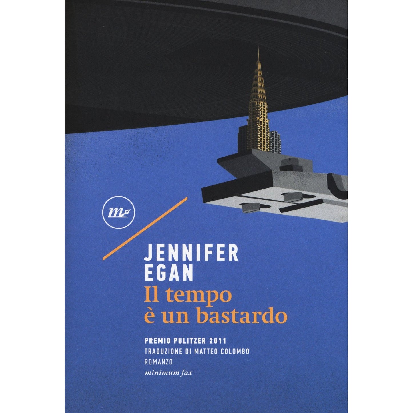 Libro - Il tempo è un bastardo - Egan, Jennifer