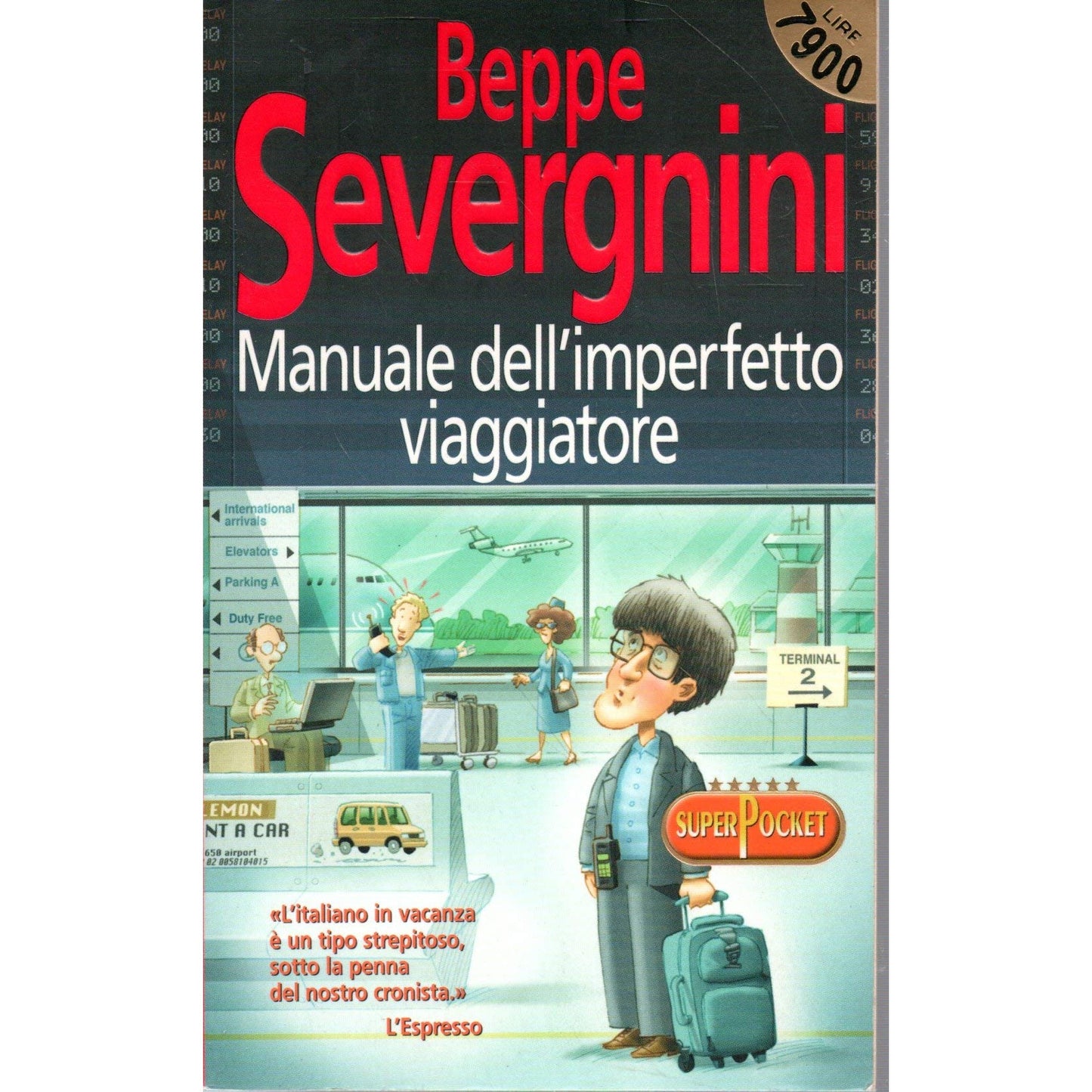 Libro - Manuale dell'imperfetto viaggiatore Beppe Severgnini SuperPo