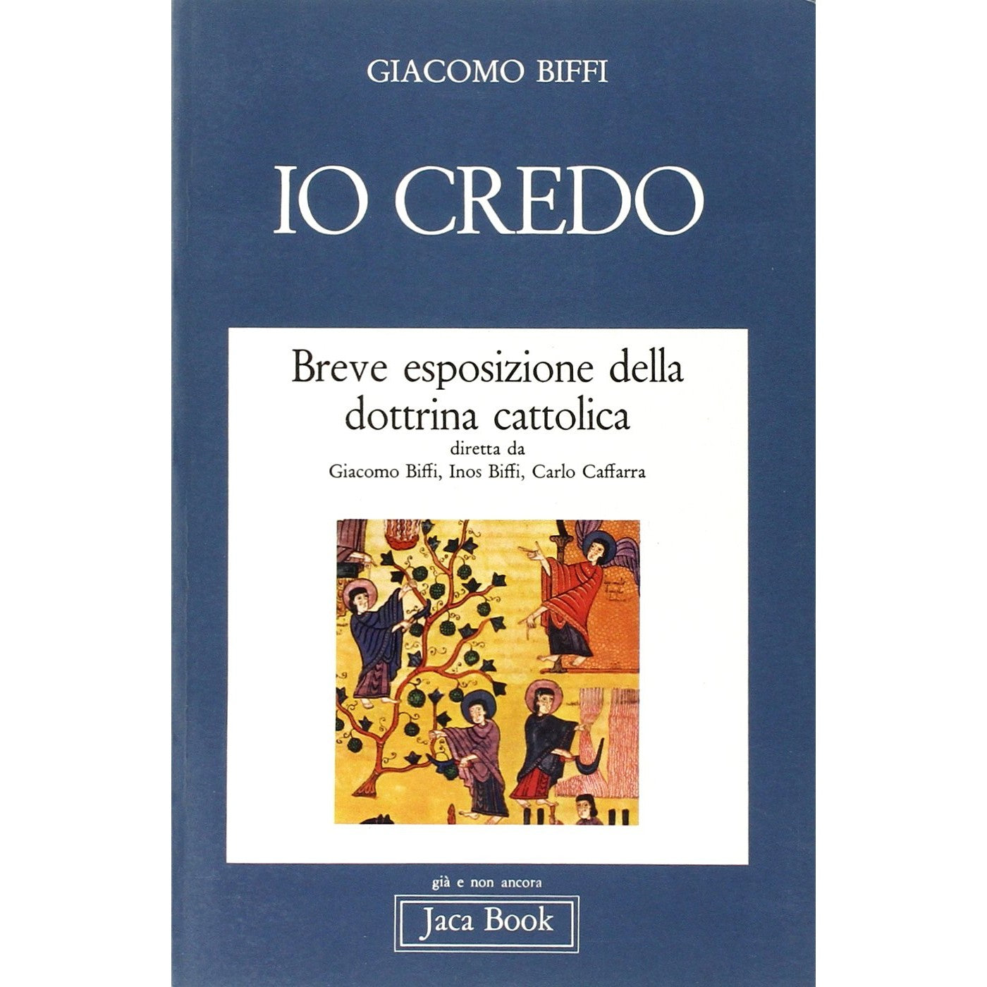 Libro - Io credo (Vol 1) - B - Biffi Cardinale della Chiesa cattolica, Giacomo