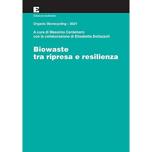 Libro - Biowaste tra ripresa e resilienza Organ - Centemero, Massimo