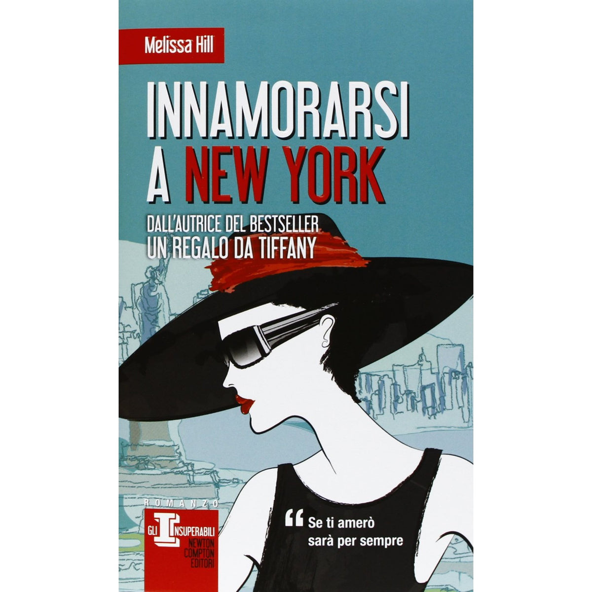 Libro - Innamorarsi a New York - Hill, Melissa
