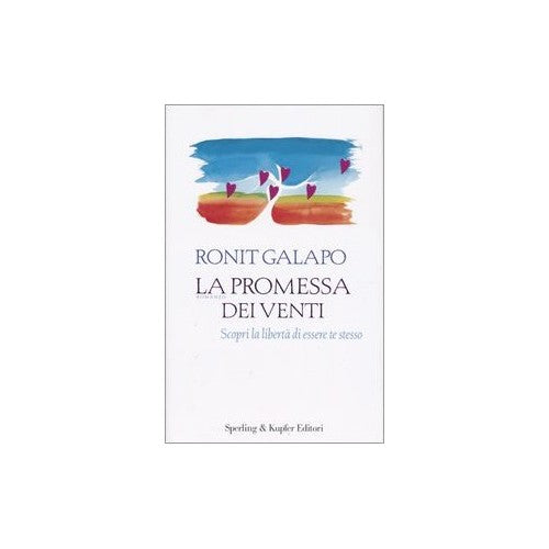 Libro - La promessa dei venti Scopri la libertà di e - Galapo, Ronit