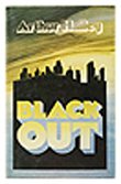 Book - BLACK OUT. Novel. -Hailey Arthur.