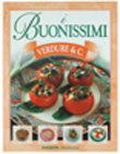 Libro - I BUONISSIMI n. 5: VERDURE & C. - Autori vari.