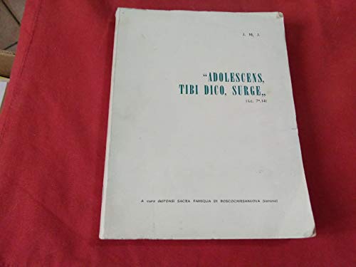 Libro - Adolescens tibi dico surge - Vari