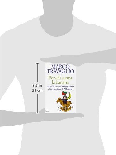 Book - For those who play the banana. The suicide of the Bra Union - Travaglio, Marco