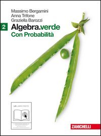 Libro - Algebra.verde. Probabilità. Per le Scuole superiori. - Bergamini, Massimo