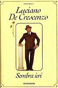 Libro - Sembra ieri - De Crescenzo, Luciano