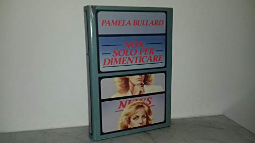 Book - NOT JUST TO FORGET PUBLISHERS CLUB 0 - PAMELA BULLARD