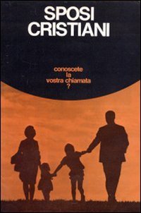 Book - Christian spouses: a gift and a task. Subsidy for - Triveneta pastoral commission for spouses and families