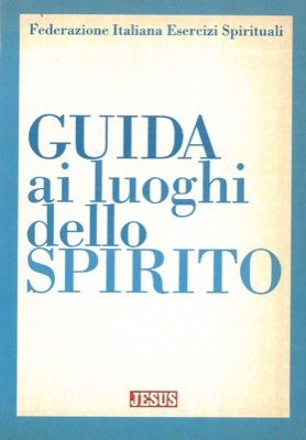 Libro - Guida ai luoghi dello spirito. - N.A. -