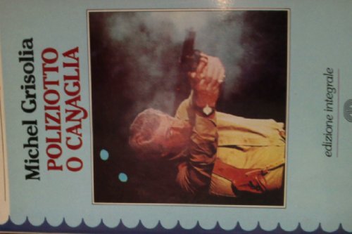 Libro - Poliziotto o canaglia