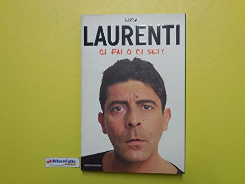 Libro - Ci Fai O Ci Sei?
