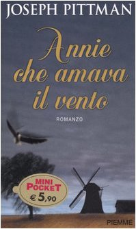 Libro - Annie che amava il vento - Pittman, Joseph