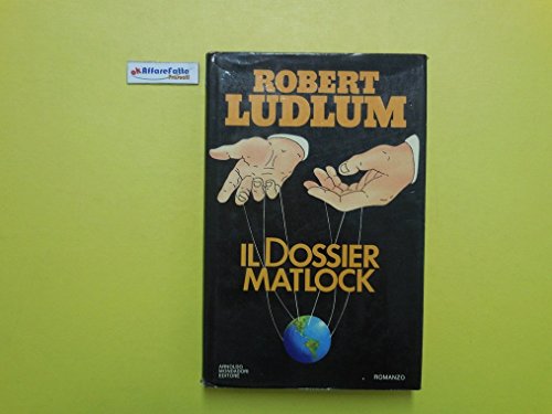 Libro - J 4496 LIBRO IL DOSSIER MATLOCK DI ROBERT LUDLUM 1A - Robert Ludlum