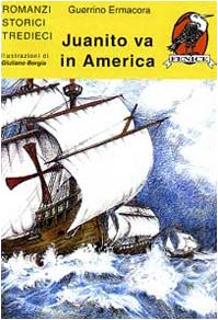 Libro - 1492. Juanito va in America - Ermacora, Guerrino