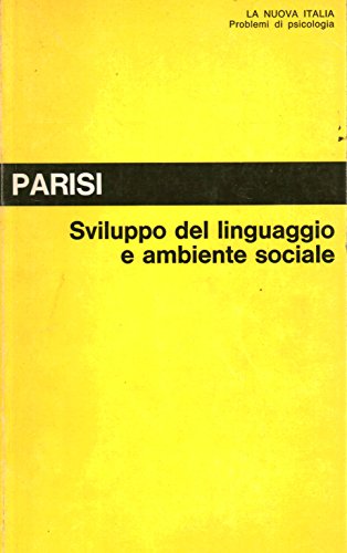 Libro - Sviluppo del linguaggio e ambiente sociale - Parisi, Domenico