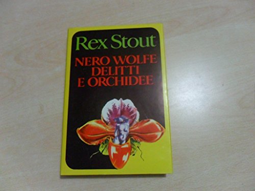 Libro - NERO WOLFE DELITTI E ORCHIDEE 1979 - Rex Stout