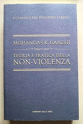 Libro - Gandhi: Teoria e Pratica della Non-Violenza Classici Pensier
