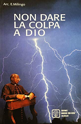 Libro - Non date la colpa a Dio - Milingo, Emmanuel