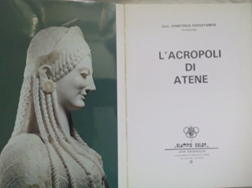 Libro - L'ACROPOLI - Il sito archeologico e il museo [Paperb - Demetrios Papastamos