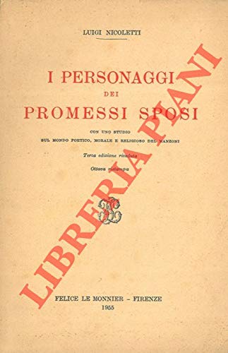 Libro - I personaggi dei Promessi Sposi con uno studio sul m - NICOLETTI Luigi -