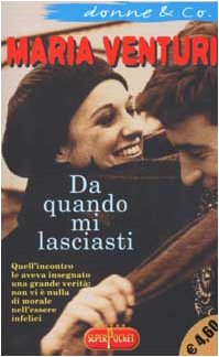 Libro - Da quando mi lasciasti - Venturi, Maria