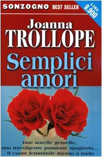 Libro - Semplici amori - Trollope, Joanna