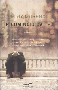 Libro - Ricomincio da te - Moreno, Eloy