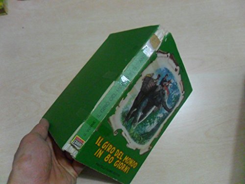 Book - Around the world in 80 days - Giulio Verne Illust - Giulio Verne Illustraz di Nardini Trad by Pino Foresti