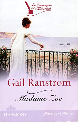 Libro - MADAME ZOE ( 3° LIBRO DELLA SAGA : LA COMPAGNIA DEL - RANSTROM GAIL