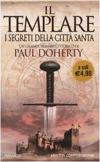 Libro - Il templare. I segreti della città santa - Doherty, Paul