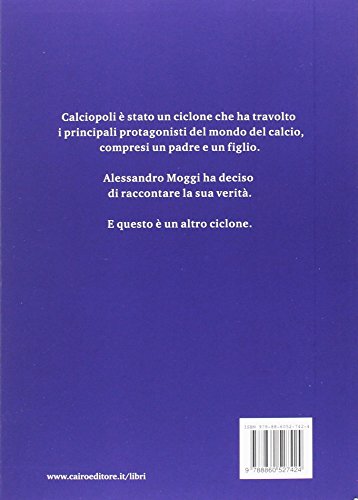 Libro - Figlio di. La mia vita nel mondo del calcio. Nonosta - Moggi, Alessandro