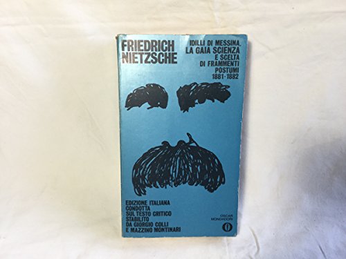 Libro - Idilli di Messina. La gaia scienza e scelta di framm - Friedrich Nietzsche