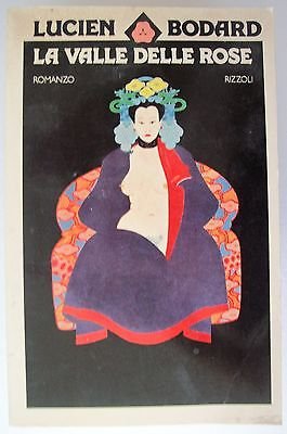 Libro - Lucien Bodard: La valle delle rose Ed. Rizzoli A53