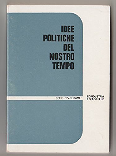 Libro - Idee politiche del nostro tempo AAVV AAVV