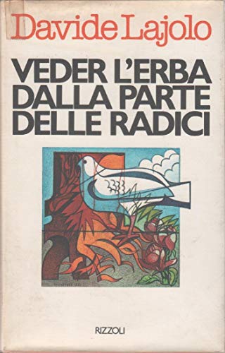 Libro - Veder l'erba dalla parte delle radici - Lajolo Davide