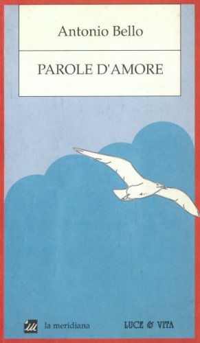 Libro - Parole d'amore - Bello, Antonio