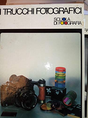 Libro - I trucchi fotografici. Coll. "Scuola di fotografia" - FALCONI Rosanna, dir.