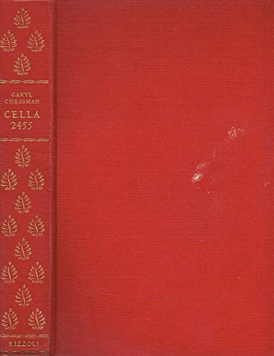 Libro - CELLA 2455. BRACCIO DELLA MORTE. - CARYL CHESSMAN
