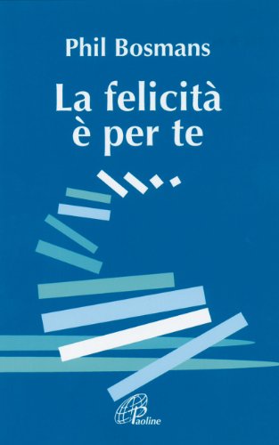 Libro - La felicità è per te - Bosmans, Phil