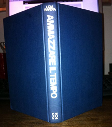 Libro - AMMAZZARE IL TEMPO. CDE - LIDIA RAVERA