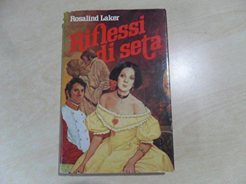 Libro - Riflessi di seta - Rosalind Laker