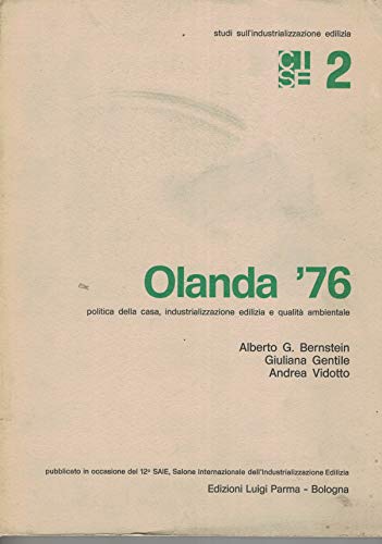 Libro - Olanda '76 politica della casa, industrializzazione - A. G,. bernstein