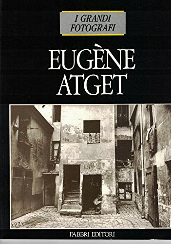 Libro - I grandi Fotografi Eugene Atget