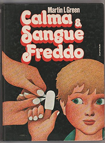 Libro - Calma & Sangue Freddo - Martin Green