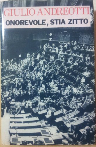 Libro - ONOREVOLE, STIA ZITTO - Giulio, Andreotti
